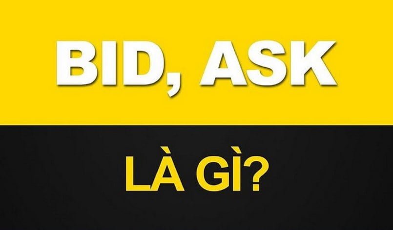 Giá Bid và Ask