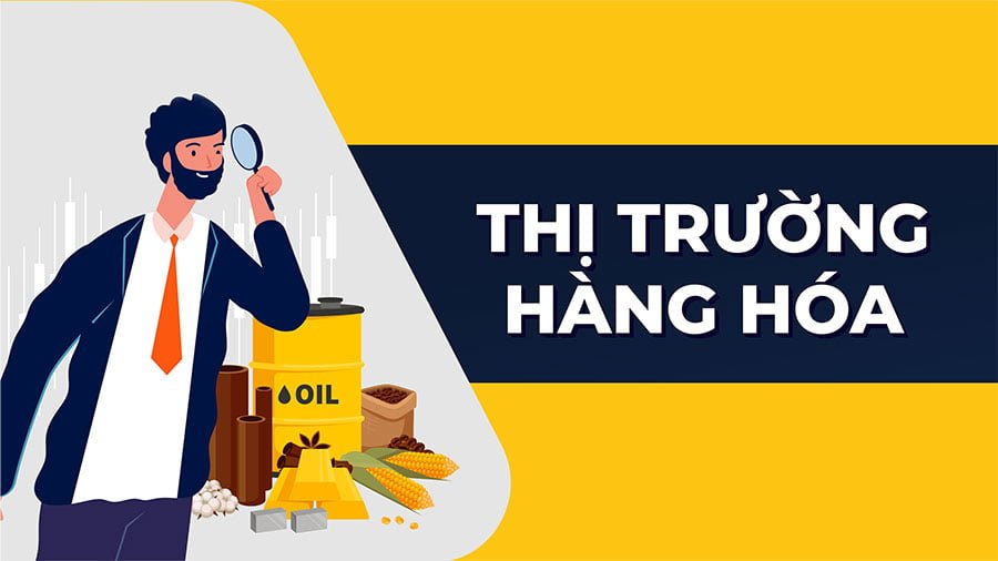 Thị trường hàng hóa là gì