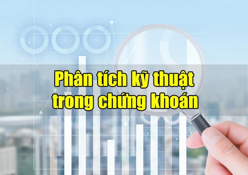 Các chỉ báo quan trong trong phân tích kỹ thuật