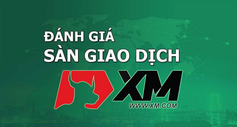 Tổng quan về sàn giao dịch XM