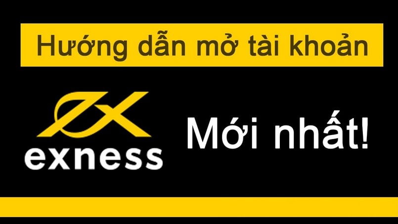 Hướng dẫn tạo tài khoản Exness mới nhất năm 2022