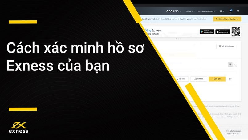 Hướng dẫn xác minh sau khi tạo tài khoản Exness