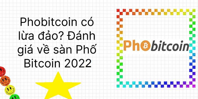 Đánh giá sàn Phobitcoin mới nhất năm 2022