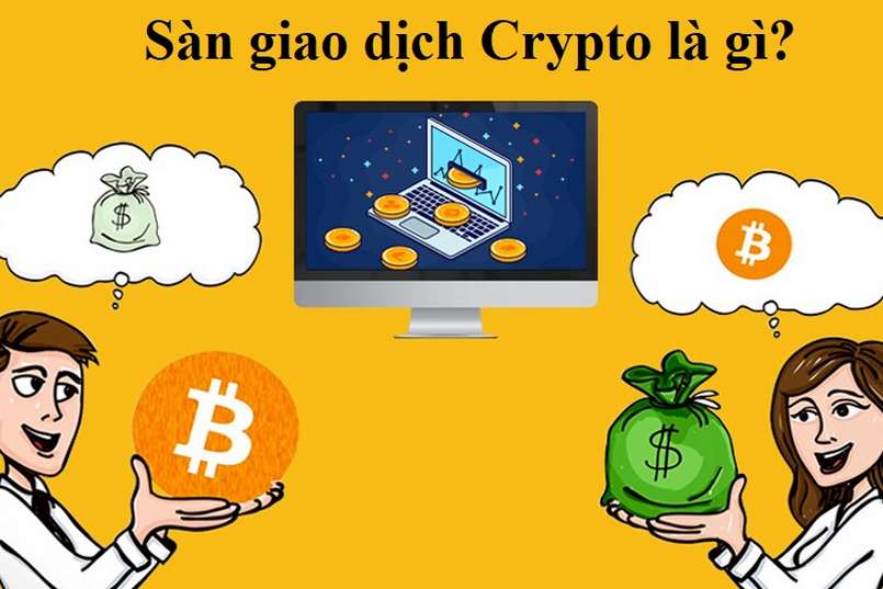 Sàn giao dịch Crypto là gì?