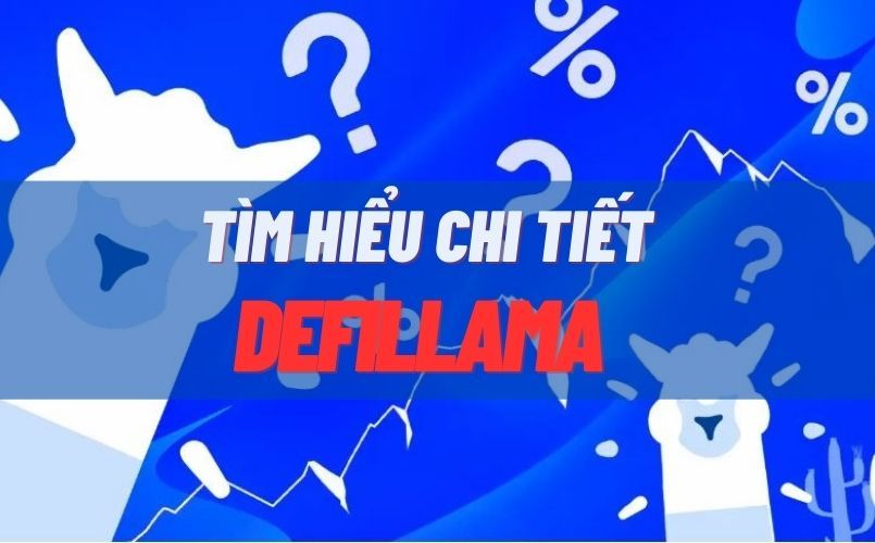 Defillama là gì? Tầm quan trọng của Defillama trong DeFi