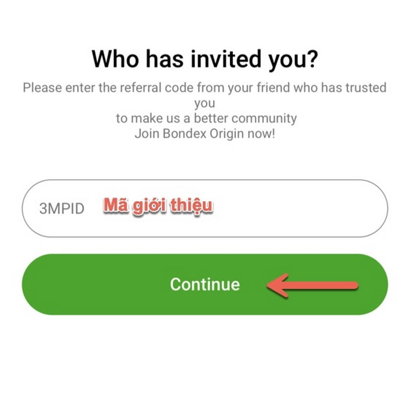 Nhập mã giới thiệu Bondex Origin Việt Nam