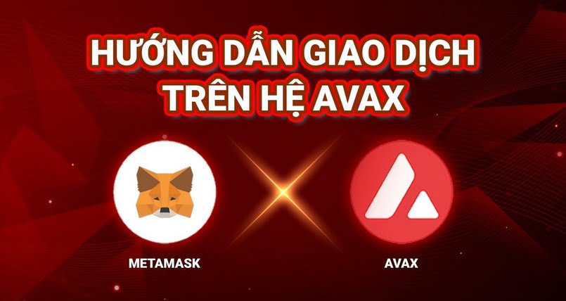 Thêm mạng Avalanche vào Metamask bằng nhiều cách khác nhau