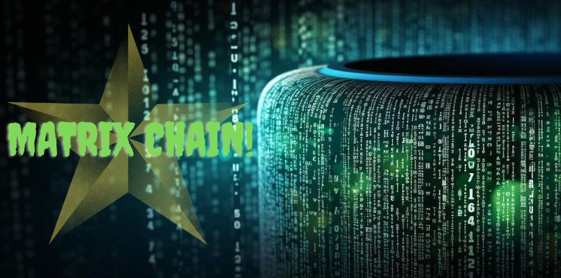 Matrix Chain là gì? Matrix Chain lừa đảo người dùng không?