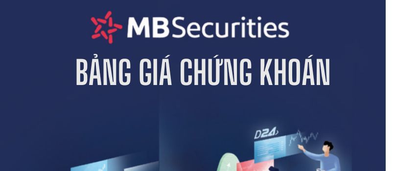 Bảng giá chứng khoán MBS: Hướng dẫn đọc chi tiết MBS bảng giá